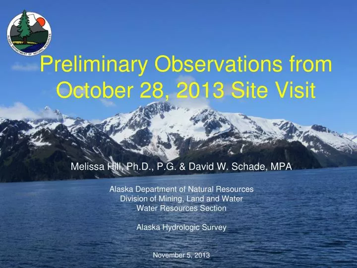 preliminary observations from october 28 2013 site visit