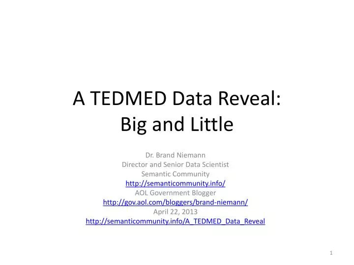 a tedmed data reveal big and little
