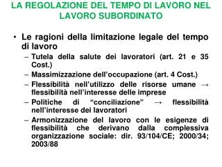 LA REGOLAZIONE DEL TEMPO DI LAVORO NEL LAVORO SUBORDINATO