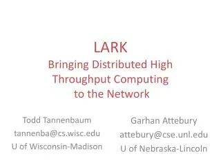 LARK Bringing Distributed High Throughput Computing to the Network