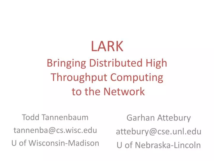 lark bringing distributed high throughput computing to the network