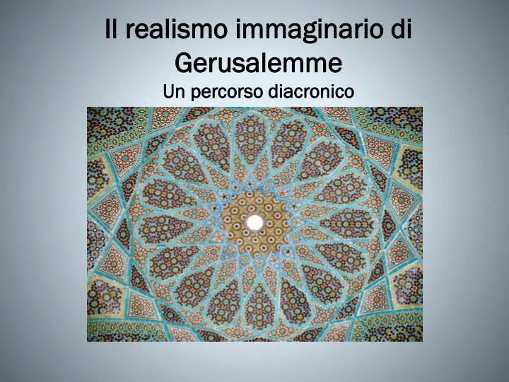 il realismo immaginario di gerusalemme un percorso diacronico