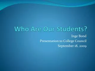 Who Are Our Students?