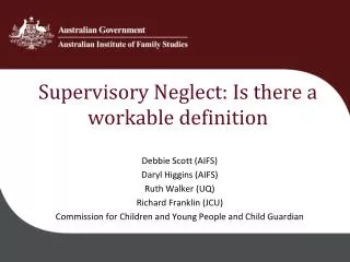 Supervisory Neglect: Is there a workable definition