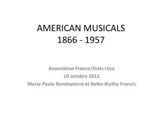 AMERICAN MUSICALS 1866 - 1957