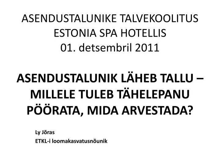 asendustalunike talvekoolitus estonia spa hotellis 01 detsembril 2011