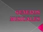 GENEROS MUSICALES - slide 1