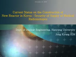Dept. of nuclear Engineering, Hanyang University Jong Kyung KIM