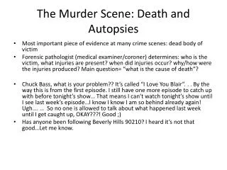 The Murder Scene: Death and Autopsies