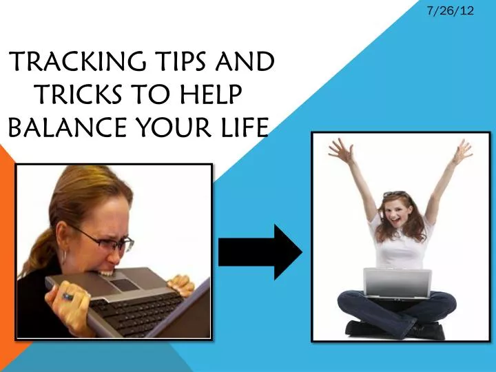 tracking tips and tricks to help balance your life