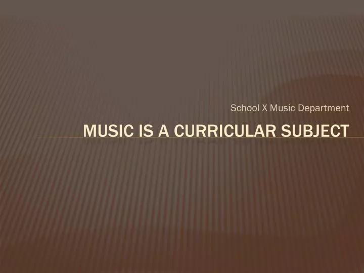 music is a curricular subject