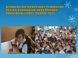 bimbingan berfokus terhadap pelan tindakan intervensi program linus tahun 2013