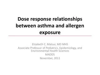 Dose response relationships between asthma and allergen exposure