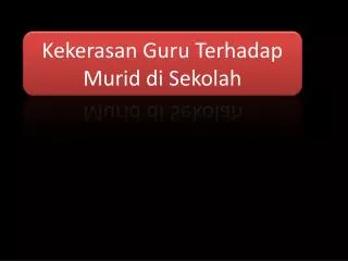 Kekerasan Guru Terhadap Murid di Sekolah