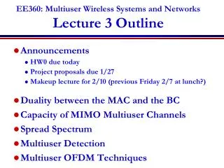 EE360: Multiuser Wireless Systems and Networks Lecture 3 Outline