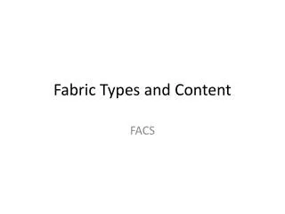Fabric Types and Content