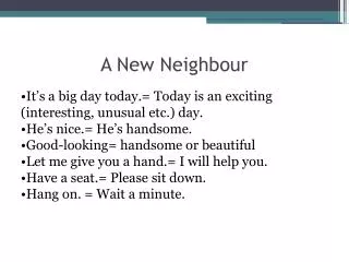 A New Neighbour