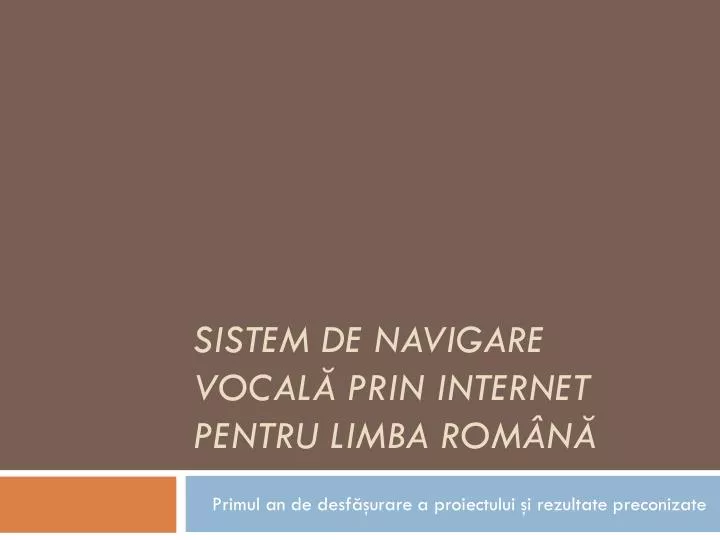 sistem de navigare vocal prin internet pentru limba rom n