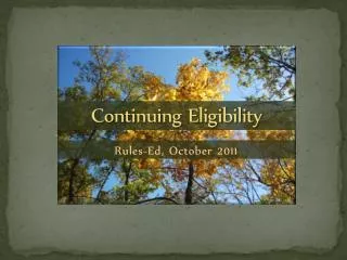 Continuing Eligibility