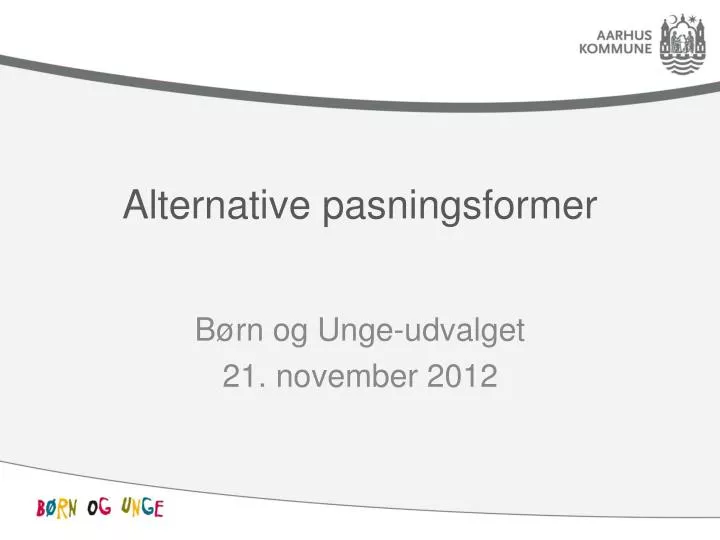 alternative pasningsformer