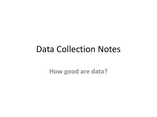 Data Collection Notes