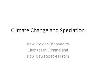 Climate Change and Speciation