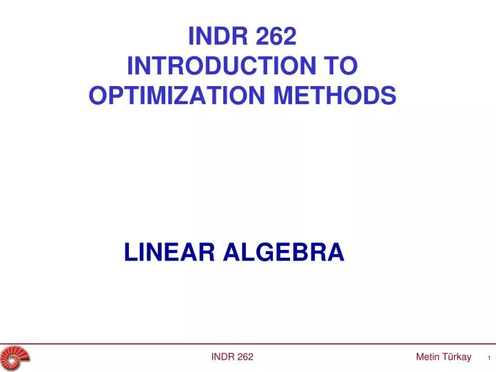 indr 262 introduction to o ptimization methods
