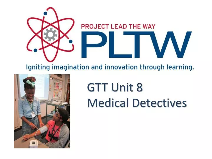 gtt unit 8 medical detectives