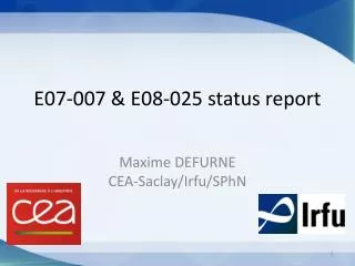 E07-007 &amp; E08-025 s tatus report