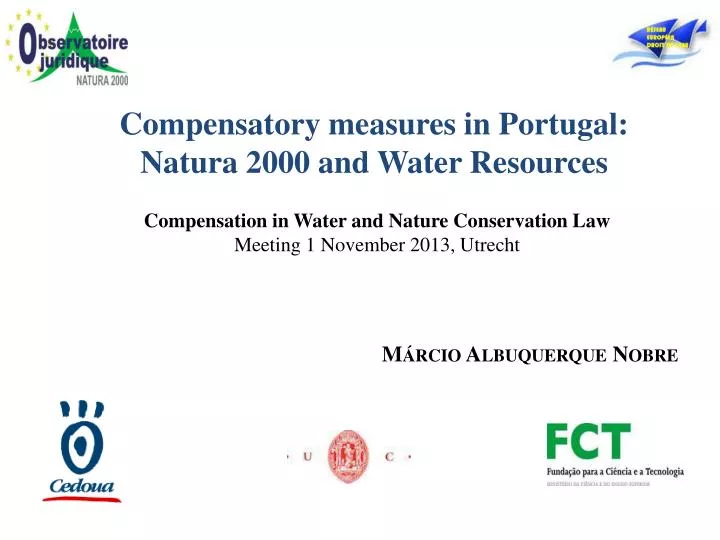 compensation in water and nature conservation law meeting 1 november 2013 utrecht