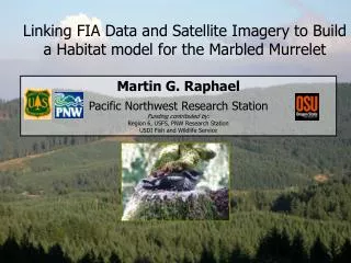 Linking FIA Data and Satellite Imagery to Build a Habitat model for the Marbled Murrelet