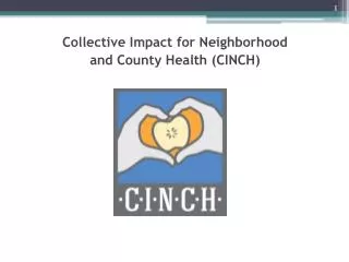 Collective Impact for Neighborhood and County Health (CINCH)