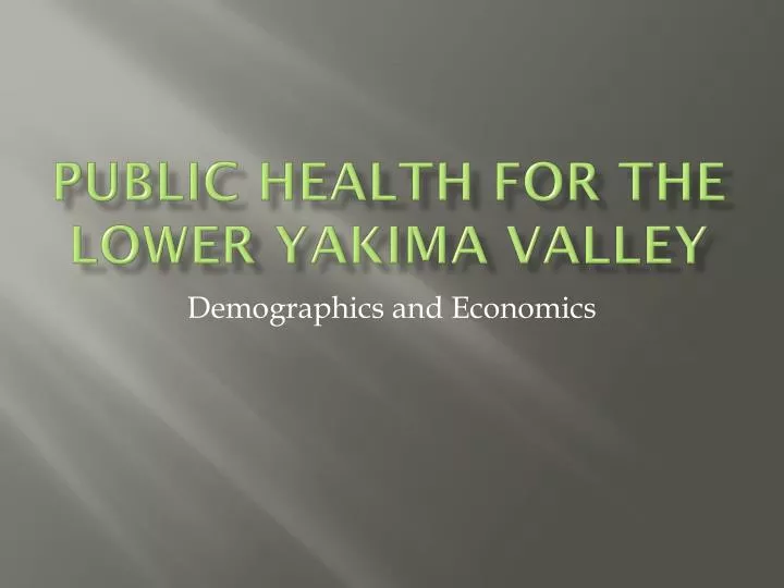 public health for the lower yakima valley