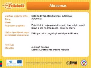 Dalykas, ugdymo sritis: Tema: Klasė: Priemonės paskirtis: