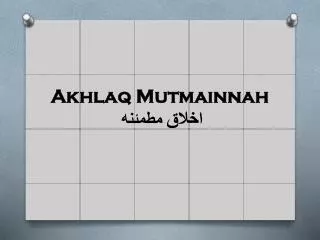 akhlaq mutmainnah
