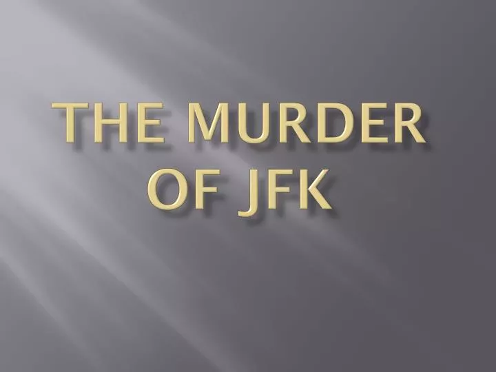 the murder of jfk