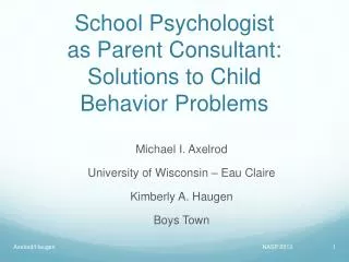 School Psychologist as Parent Consultant: Solutions to Child Behavior Problems