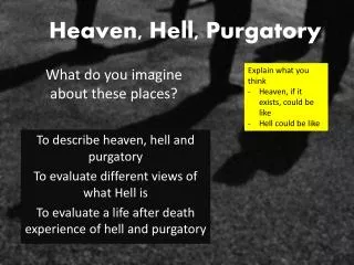 Heaven, Hell, Purgatory