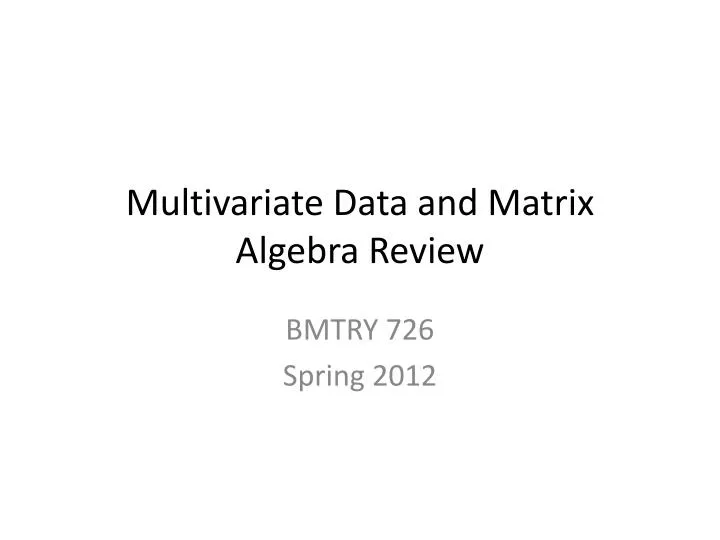 multivariate data and matrix algebra review