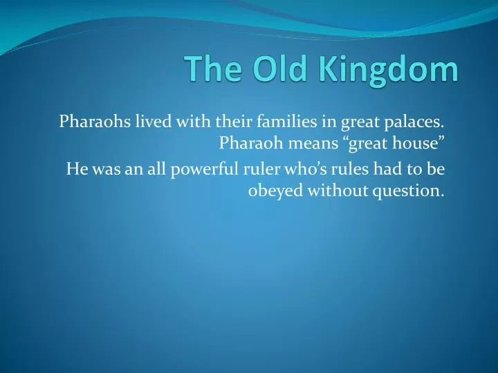 the old kingdom
