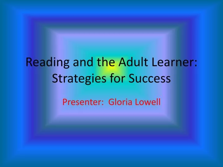reading and the adult learner strategies for success