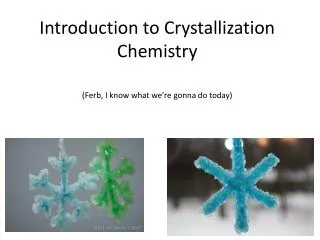 Introduction to Crystallization Chemistry