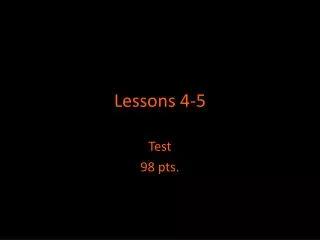 Lessons 4-5