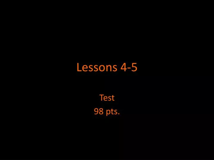 lessons 4 5