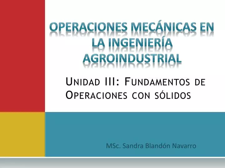 unidad iii fundamentos de operaciones con s lidos