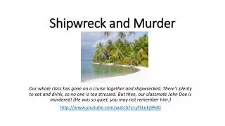 Shipwreck and Murder