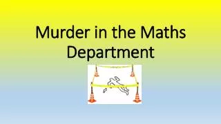 Murder in the Maths Department