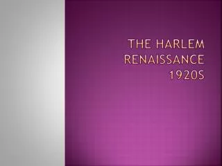 The Harlem Renaissance 1920s