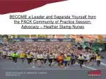 Become a Leader: Advocacy Session on Community Engagement and Lifelong Learning - slide 1
