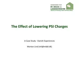 The Effect of Lowering PSI Charges